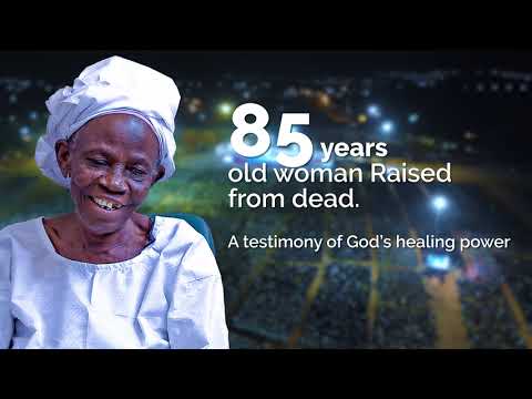 85 Years Old Woman Raised From the Dead!