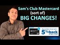 NEWS!: BIG (sort of) Sam's Club Mastercard changes! 5% Back! (Sam's Club Credit Card Review 2021)