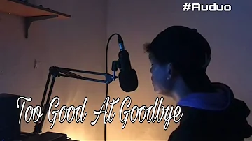 Too Good At Goodbyes ~ Sam Smith || Cover By Didie Auduo