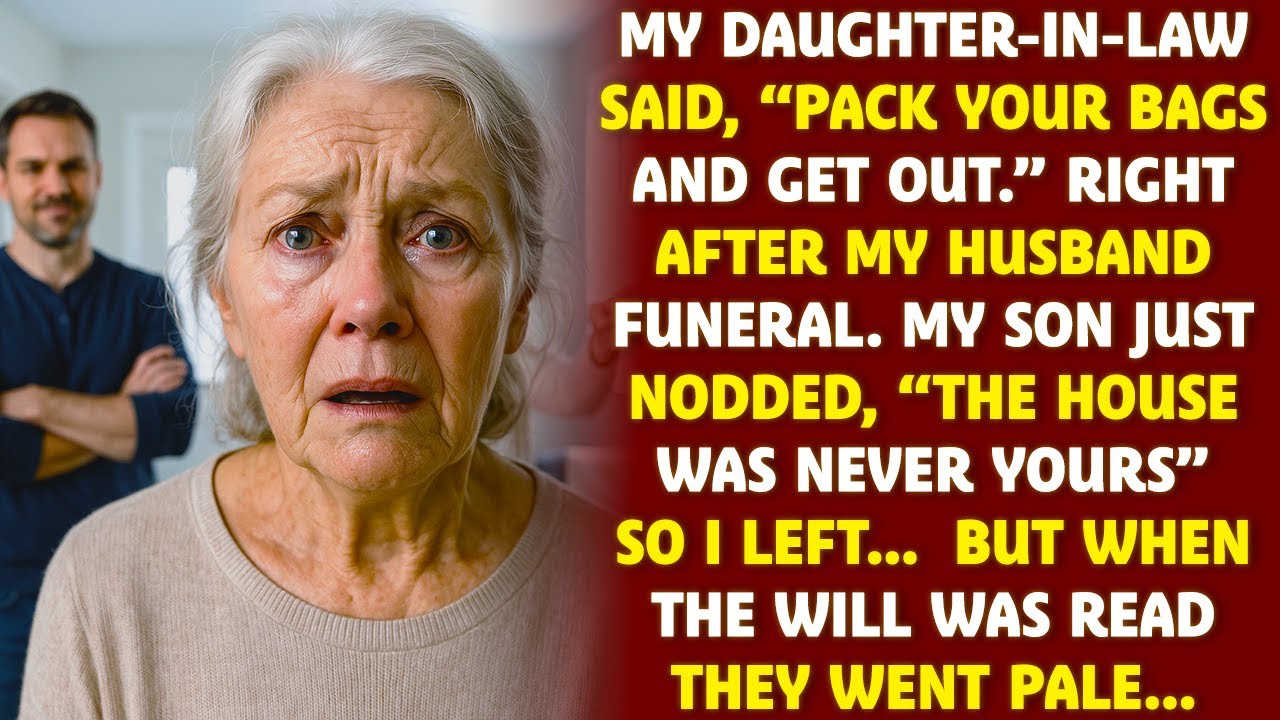 After my husband passed away, my daughter-in-law said, “Pack your bags and get out.” and my son...