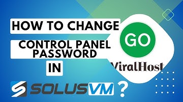 How to Change the SolusVM Control Panel Password   GoViralHost