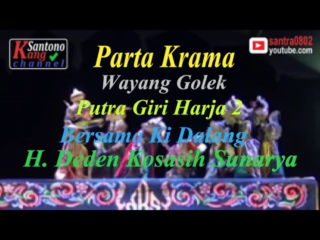Parta Krama Wayang Golek Putra Giri Harja2 Bersama Ki Dalang H. Deden Kosasih Sunarya class=