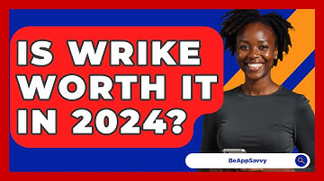 Is Wrike Worth It In 2024? - Be App Savvy