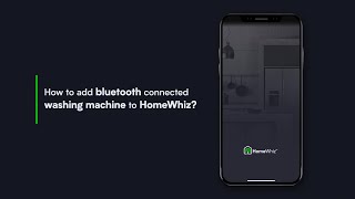 How to add bluetooth connected washing machine to HomeWhiz? screenshot 3