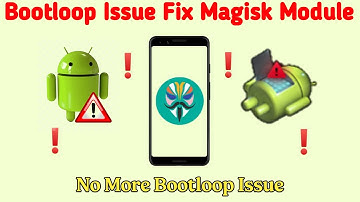 How to Fix Bootloop issue After Flashing Magisk Module | Fix Magisk Module Bootloop Any Android