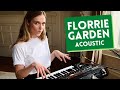 Florrie  garden  acoustic 