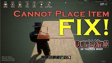 Outlaws of the Old West  | Cannot Place Item | FIX!
