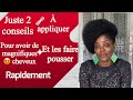 169 appliques seulement ces  deux conseils pour sublimer tes cheveux et les faire pousser