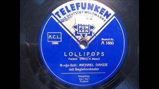 Mike Danzi - Lollipops  (1934)