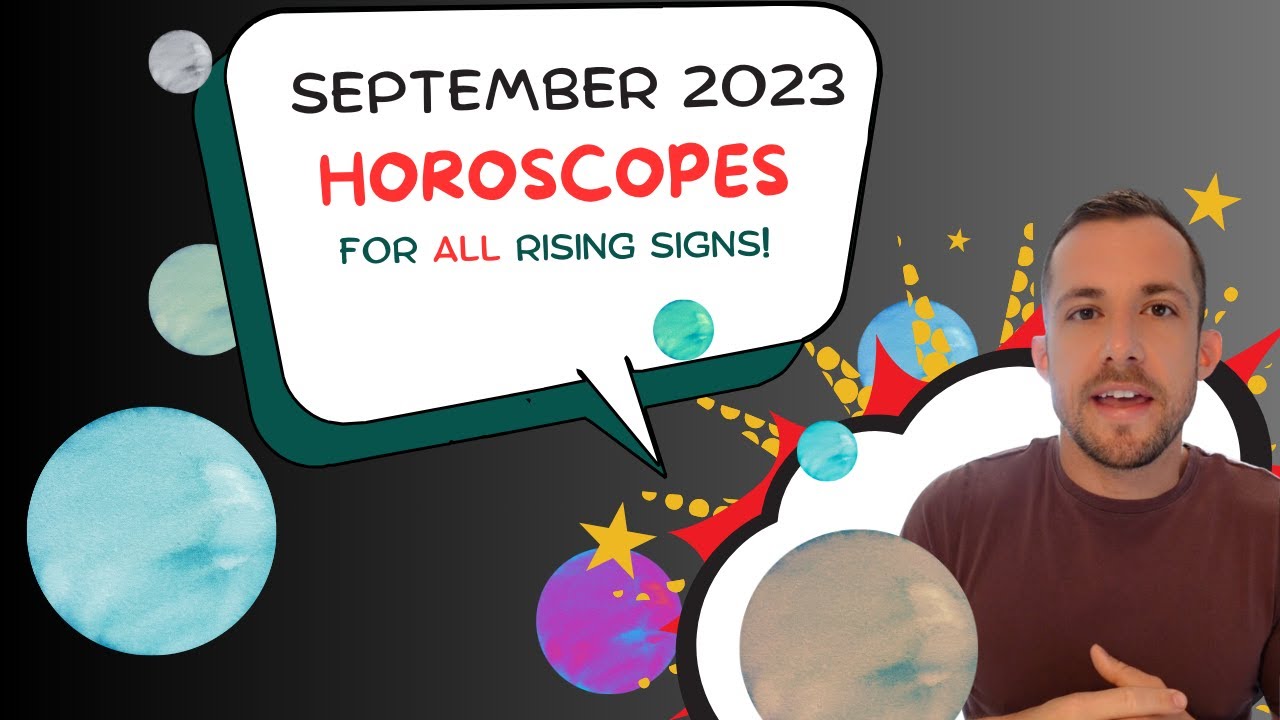 Sept. 23 Horoscopes All Rising Signs YouTube