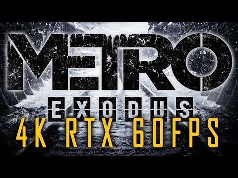 Metro Exodus 4K RTX Ultra 60fps - Asus Strix RTX 2080Ti