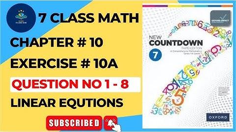 7 Class Math Chapter 10 Exercise 10A Q 1-8 | Oxford New Countdown Book 7 Third Edition Ch # 10