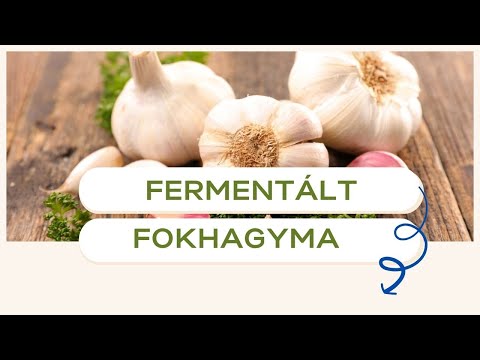 Fermentált fokhagyma