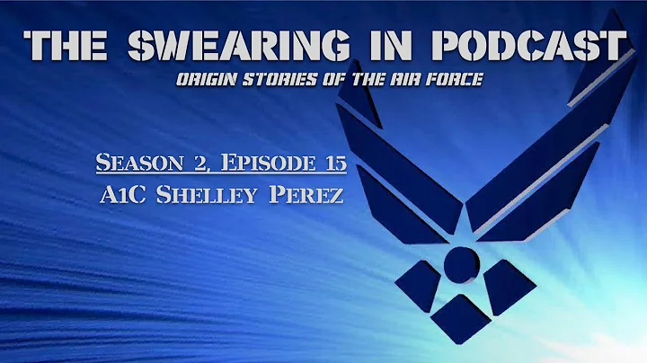 S2E15 Former Air Force A1C Shelley Perez