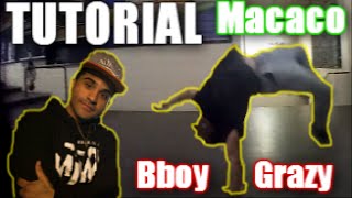 TUTORIAL - MACACO - BBOY GRAZY