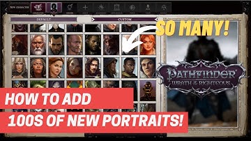 Pathfinder Wrath of the Righteous Guide: How to Get Hundreds of Free Portraits - Step by Step