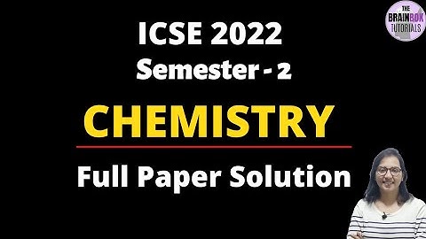 ICSE Semester 2 Chemistry Answer Key । Full Solution