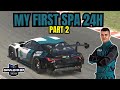 My First SPA 24HR on iRacing - Part 2
