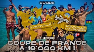 UN MATCH de COUPE de FRANCE... à l'AUTRE BOUT DU MONDE !! (16000km)