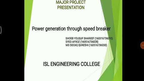 MAJOR PROJECT PRESENTATION OF POWER GENERATION THROUGH SPEED BREAKERS