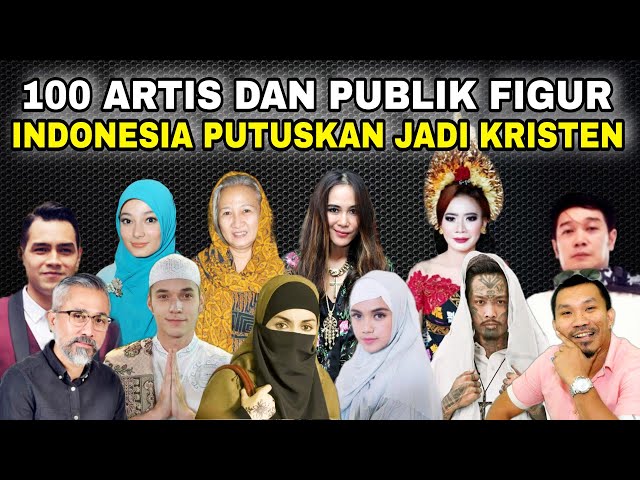 100 Artis & Publik Figur Terkenal Indonesia Putuskan Pindah Agama Ikut Tuhan Yesus & Baptis Dewasa class=