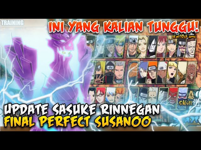 AKHIRNYA UPDATE JUGA!! FINAL PERFECT SUSANOO | NARUTO SENKI THE LAST FIXED MOD SASUKE RINNEGAN class=