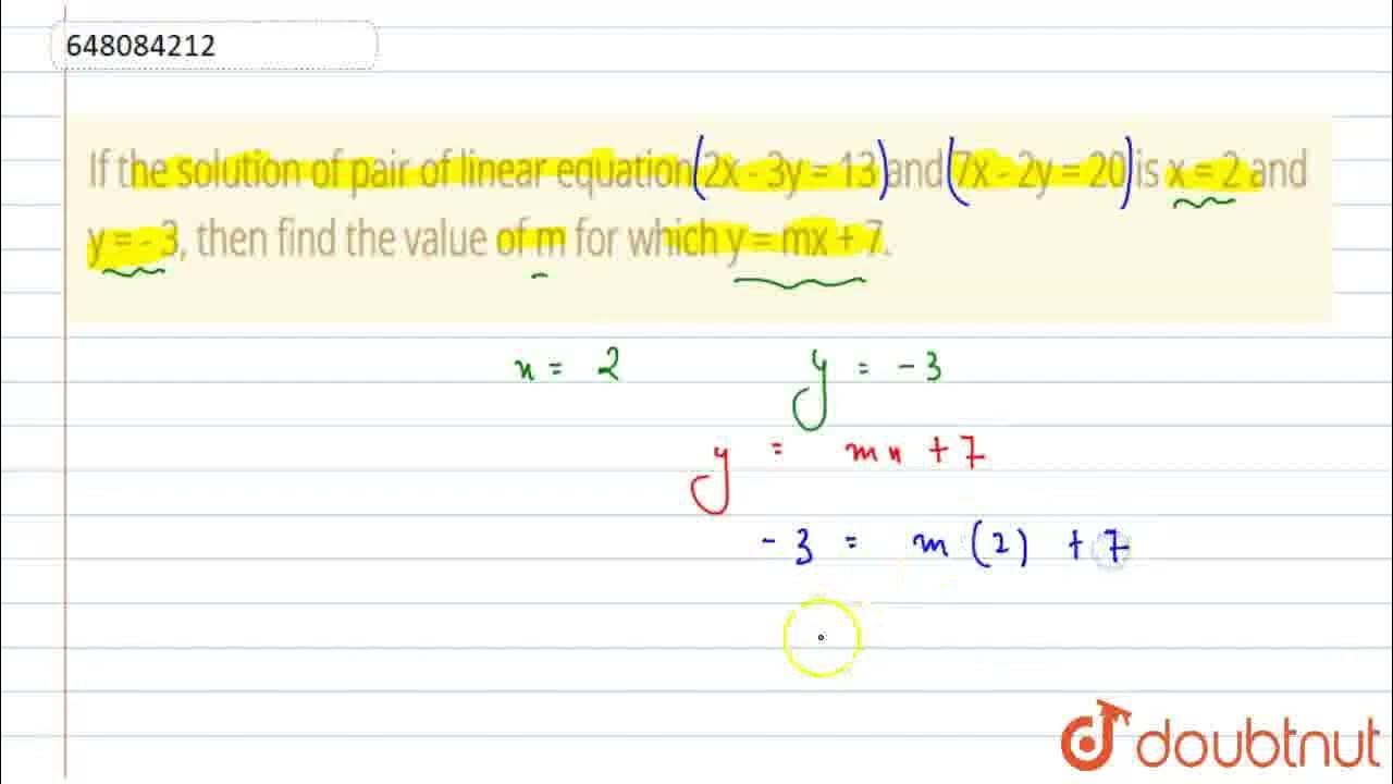 if-the-solution-of-pair-of-linear-equation-2x-3y-13-and-7x-2y