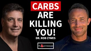 Carbs Are Killing You! | Dr. Rob Cywes