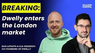 Dwelly enters the London market: Dan Lifshits & Ilia Drozdov, Co-founders of Dwelly