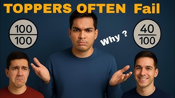 Toppers often fail why ?