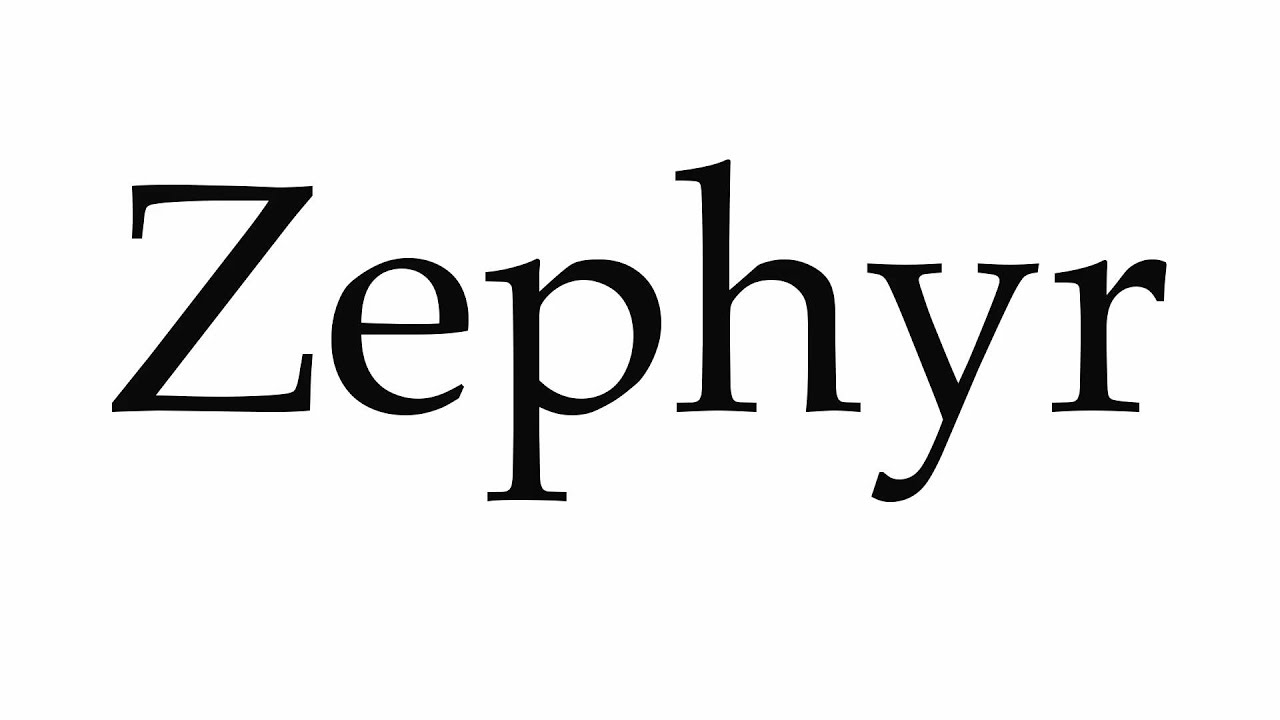 How to Pronounce Zephyr How to Pronounce Zephyr