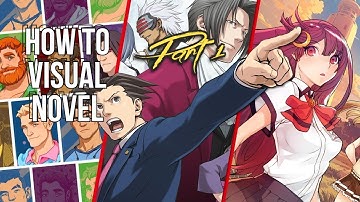 Making a Visual Novel 101 (Part1)