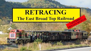 Retracing The East Broad Top Railroad | Volume 1