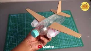 From Plastic Bottle to Plane | Kreasi dari botol bekas