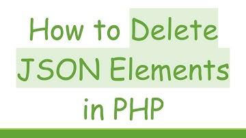 How to Delete JSON Elements in PHP