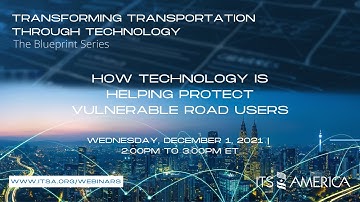 How Technology is Helping Protect Vulnerable Road Users