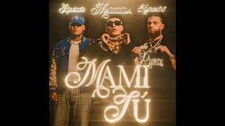 Mami Tú Remix - El Malilla, Blessd, Hades66