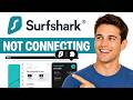 Surfshark VPN Connection Failed? Try This Quick Trick!