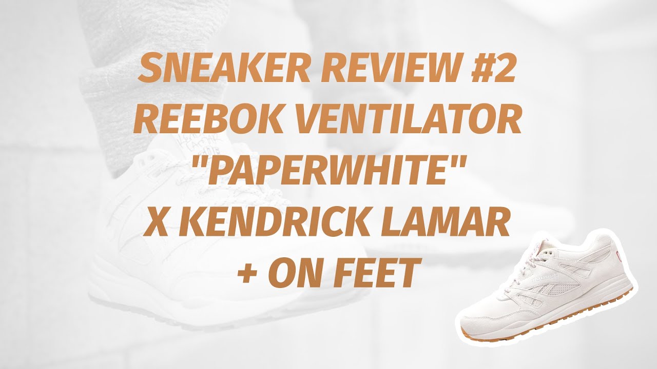 kendrick lamar x reebok ventilator paperwhite