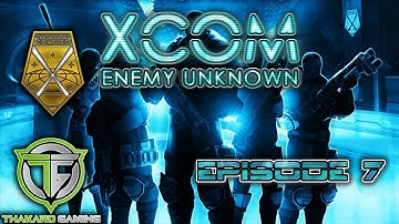 XCOM: Enemy Unknown - Episode 7