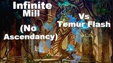 Infinite Mill (No Ascendancy) Vs Temur Flash