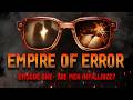 Empire of Error - S1:E1 - Can A Man Be Infallible?