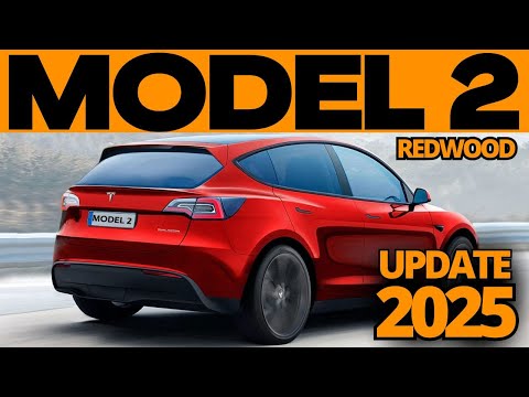 New Tesla Model 2 Redwood: Mass Production and Release Details