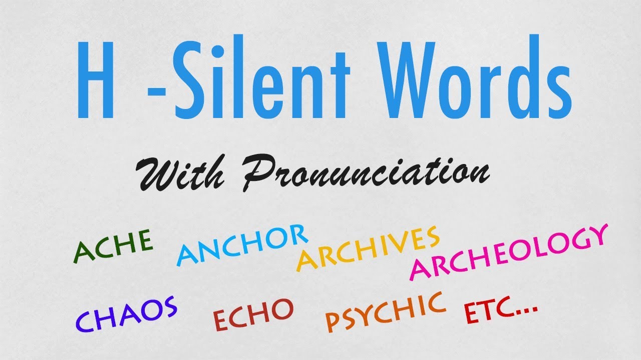 Word pronunciation being. Silent Words. Silent h Words. Words with Silent h. Silent Letters in English таблица.