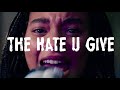 Read All About It / The Hate U Give