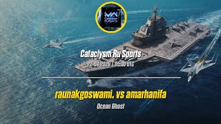 𝐶𝐴𝑇𝐴𝐶𝐿𝑌𝑆𝑀 𝑅𝑢𝑆𝑝𝑜𝑟𝑡𝑠 𝑀𝑊 • Ocean Ghost • raunakgoswami. vs amarhanifa • Group A • Round 3•Match 1 &amp; 2