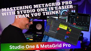 Mastering MetaGrid Pro with Studio One is Easier Than You Think!