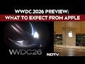 WWDC 2026 Preview: What To Expect From Apple