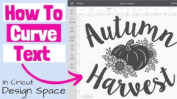 How To Curve Text in Cricut Design Space