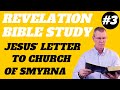 Book Of Revelation Bible Study | Jesus&#39; Letters To The 7 Churches: Smyrna | Revelation Chapter 2